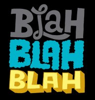 Blah Blah Blah