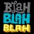 Blah Blah Blah